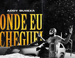 Addy Buxexa - Onde Eu Cheguei (Rap) 