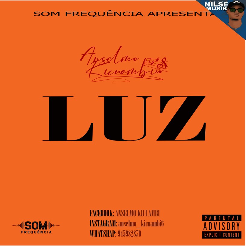 Anselmo Kicuambi - Luz (Prod by Anselmo Kicuambi)